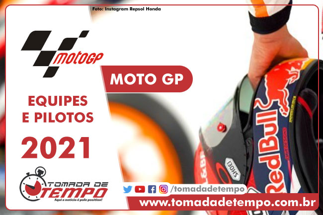 Equipes e Pilotos - Moto GP 2021 - Tomada de Tempo