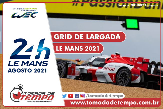 WEC – 24 HORAS DE LE MANS – Grid de Largada – 2021