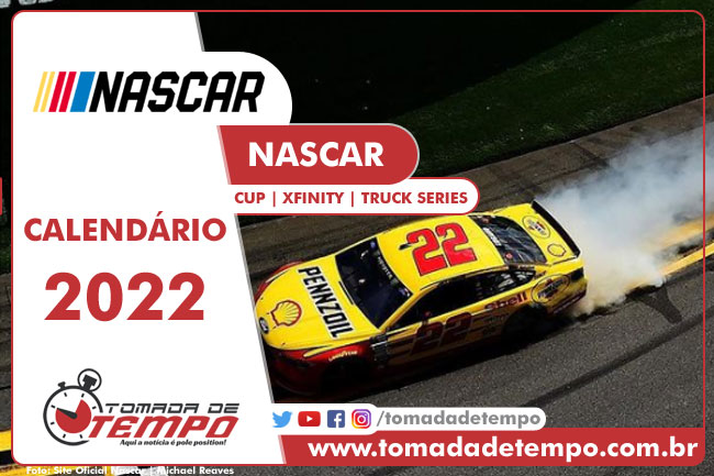 NASCAR (CUP / XFINITY / TRUCK SERIES) – Calendário 2022