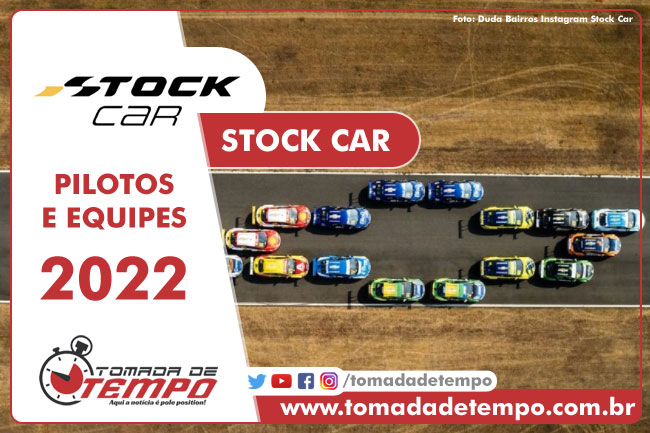 Pilotos e Equipes STOCK CAR PRO SERIES 2022 - Tomada de Tempo