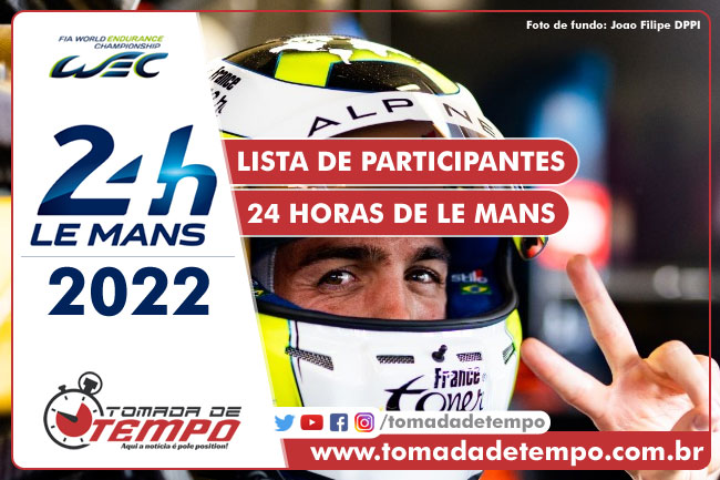 WEC – 24 HORAS DE LE MANS – Carros, equipes e pilotos – 2022