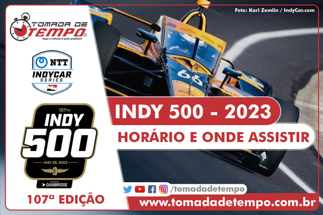 INDY500 – Programação, Horários e Transmissão – 500 Milhas de Indianapolis – 2023